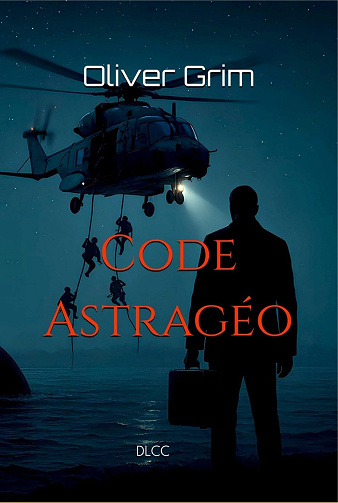 Oliver Grim - Code Astragéo (Jean Marcoretz t. 3) (2025)