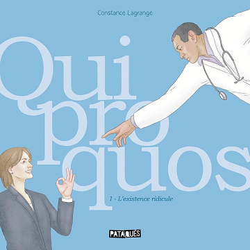 Quiproquos - Tome 01 - L'existence ridicule (2025)
