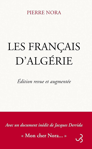 Les Français d'Algérie -  Pierre Nora