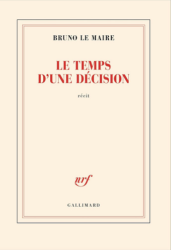 Le temps d'une décision -  Bruno Le Maire (2026)