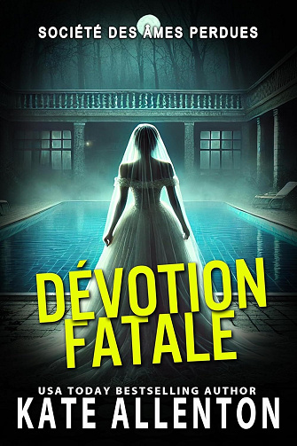 Kate Allenton - DÉVOTION FATALE (Société des Âmes Perdues t. 7) (2026)