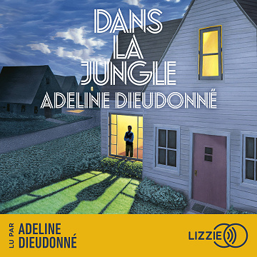 Adeline Dieudonné - Dans la jungle [2026]