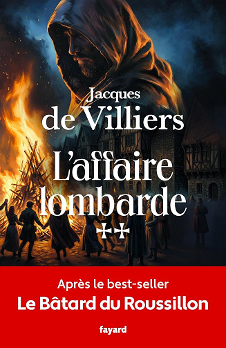 Jacques de Villiers - L'affaire lombarde: Le bâtard du Roussillon, tome II (2026)