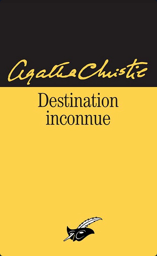 Destination inconnue - Agatha Christie (2012)