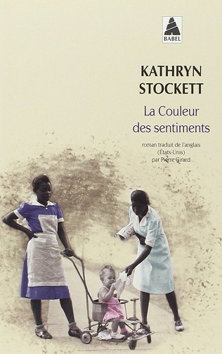 La couleur des sentiments - Kathryn Stockett (2013)