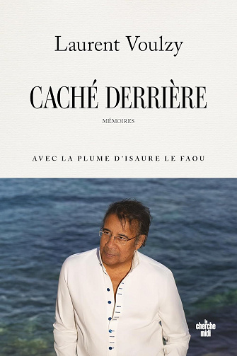 Laurent Voulzy - Caché derrière - Mémoires (2026)