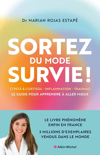 Marian Rojas - Sortez du mode survie !: Le guide pour apprendre à aller mieux (2026)