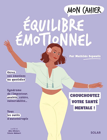 Mathilde Depaulis - Mon cahier équilibre émotionnel - Chouchoutez votre santé mentale (2026)