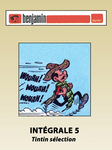 Benjamin - Intégrale 05 - Tintin sélection