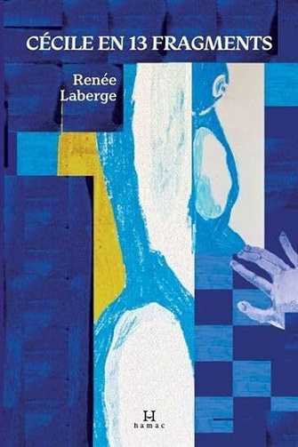 Renée Laberge - Cecile en 13 fragments (2026)