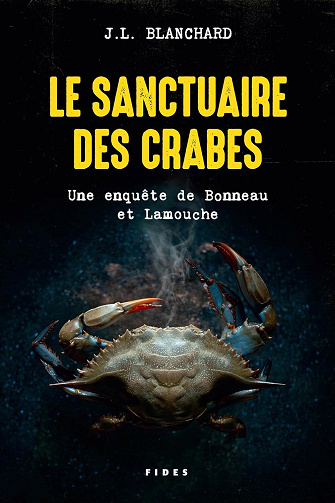 J.L. Blanchard - Le sanctuaire des crabes: Une enquête de Bonneau et Lamouche (2026)