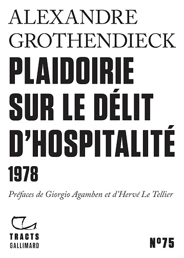 Alexandre Grothendieck - racts (N°75) - Plaidoirie sur le délit d'hospitalité (2026)