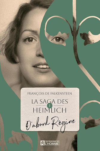 François De Falkensteen - La saga des Heimlich - Tome 1 - D'abord Régine (2026)