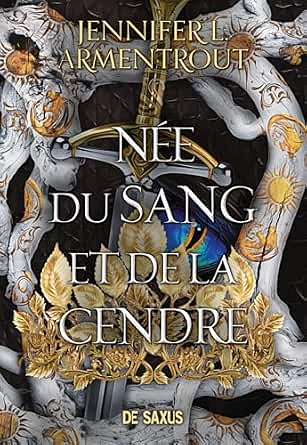 La Chair et le Feu - Tome 04 Née du Sang et de la Cendre - Jennifer L. Armentrout (2026)