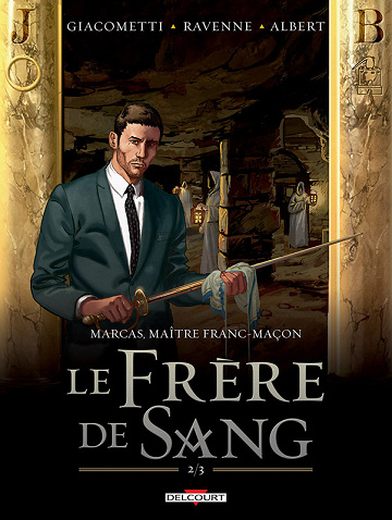Marcas, maître franc-maçon - Tome 04