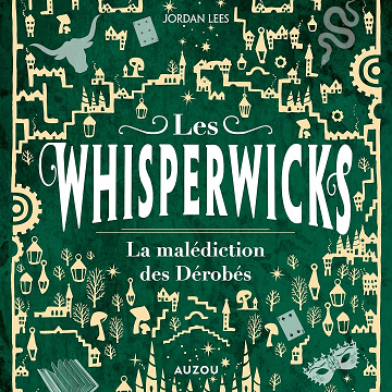 La malédiction des Dérobés: Whisperwicks, Tome 2 - Juliette Lê - traducteur (2026)