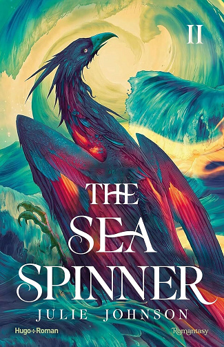 Julie Johnson - The sea spinner - version française: The reign of Remnants Tome 2 (2026)
