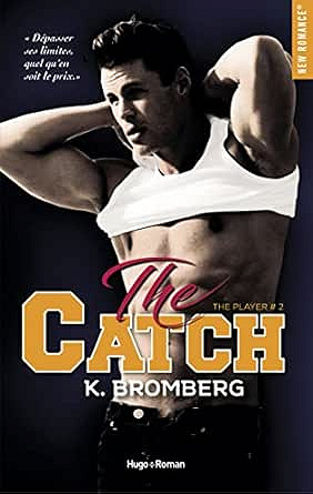 The player T2 : The Catch - K Bromberg
