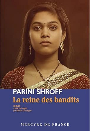 La reine des bandits - Parini Shroff (2026)