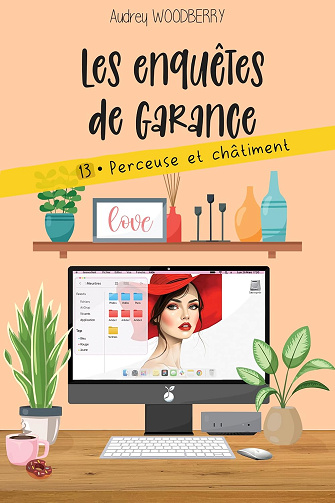 Perceuse et châtiment: Un cosy mystery perçant (Les enquêtes de Garance T13) - Audrey Woodberry (2026)