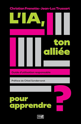 Christian Frenette - L'IA, ton alliée pour apprendre ?: Guide d'utilisation responsable (2026)