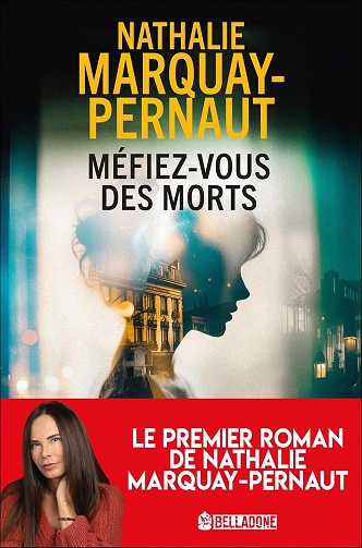 Nathalie Marquay-Pernaut - Méfiez-vous des morts (2026)