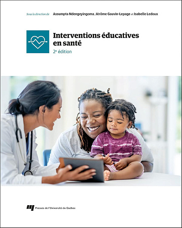 Assumpta Ndengeyingoma, Jérôme Gauvin-Lepage, Isabelle Ledoux - Interventions éducatives en santé, 2e édition (2026)