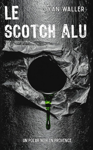 Yan WALLER - LE SCOTCH ALU (2026)