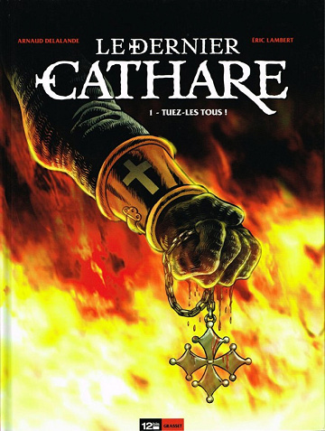Le dernier Cathare (Delalande/Lambert) - Tome 01