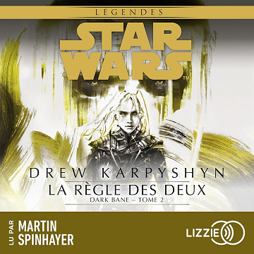 La règle des deux: Star Wars - Dark Bane, Tome 2 - Drew Karpyshyn (2026)
