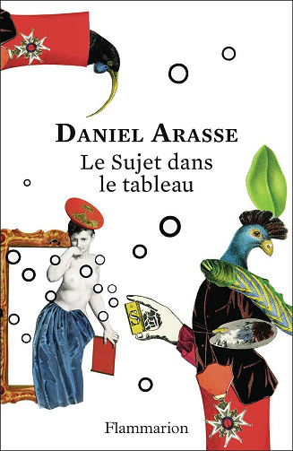 Daniel Arasse - Le Sujet dans le tableau (2025)