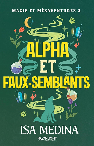 Isa Medina - Alpha et faux-semblants: Magie et mésaventures - 2 (2026)