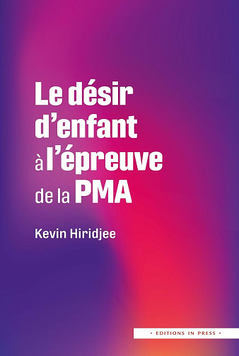 Kevin Hiridjee - Le désir d'enfant à l'épreuve de la PMA (2025)