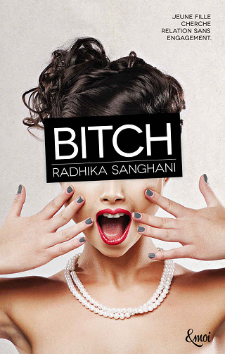 Bitch - Radhika Sanghani