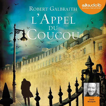 L'Appel du coucou: Cormoran Strike 1 - Robert Galbraith