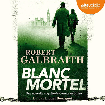 Blanc Mortel: Cormoran Strike 4 - Robert Galbraith