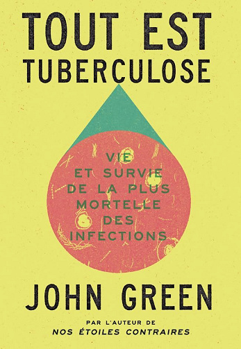 John Green - Tout est tuberculose (2026)