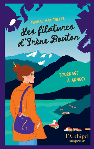 Les filatures d'Irène Bouton - Tournage à Annecy - Thomas Martinetti (2026)