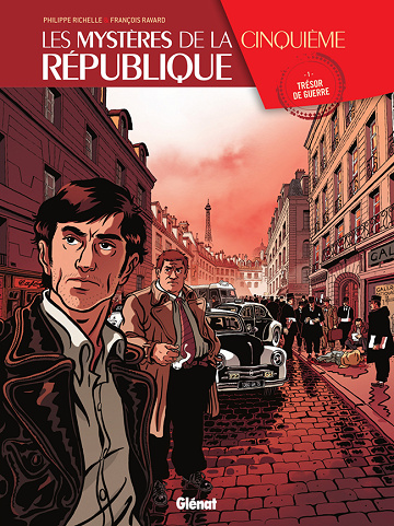 Les mystères de la Cinquième République - 1. Trésor de guerre