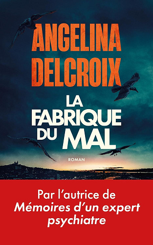 Angélina Delcroix - La Fabrique du mal (2026)
