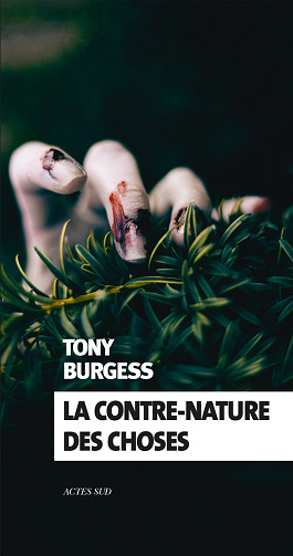 La contre-nature des choses - Tony Burgess