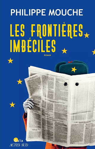 Les Frontières imbéciles -  Philippe Mouche (2026)