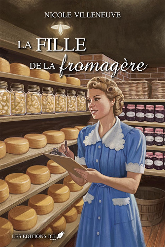 La fille de la fromagère -  Nicole Villeneuve (2026)