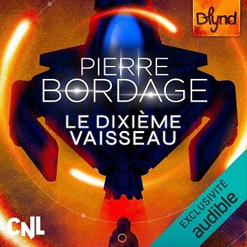 Le Dixième vaisseau - Pierre Bordage (2025)