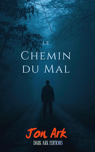Jon Ark - Le chemin du mal (2026)