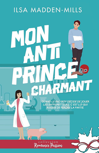 Ilsa Madden-Mills - Mon anti prince charmant: The Game Changers - 2 (2026)