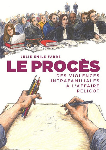 Le procès - Des violences intrafamiliales à l'affaire Pelicot (2026)