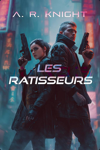 La Saga des Ratisseurs Tome 1 à 6 - A.R. Knight