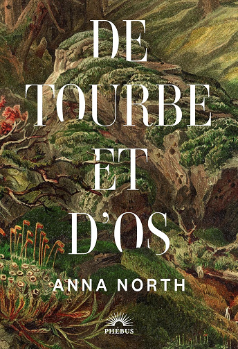 De tourbe et d'os -  Anna North (2026)