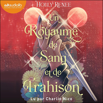 Un royaume de sang et de trahison: L'Étoile et l'Ombre , tome 2 - Holly Renee